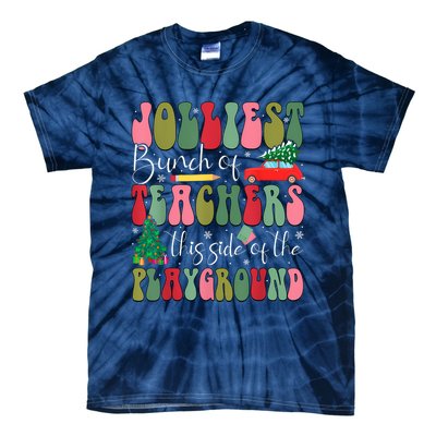 Jolliest Bunch Of Teachers This Side Of The Playground Xmas Tie-Dye T-Shirt