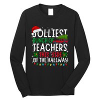 Jolliest Bunch Of Teachers This Side Of The Hallway Xmas Long Sleeve Shirt