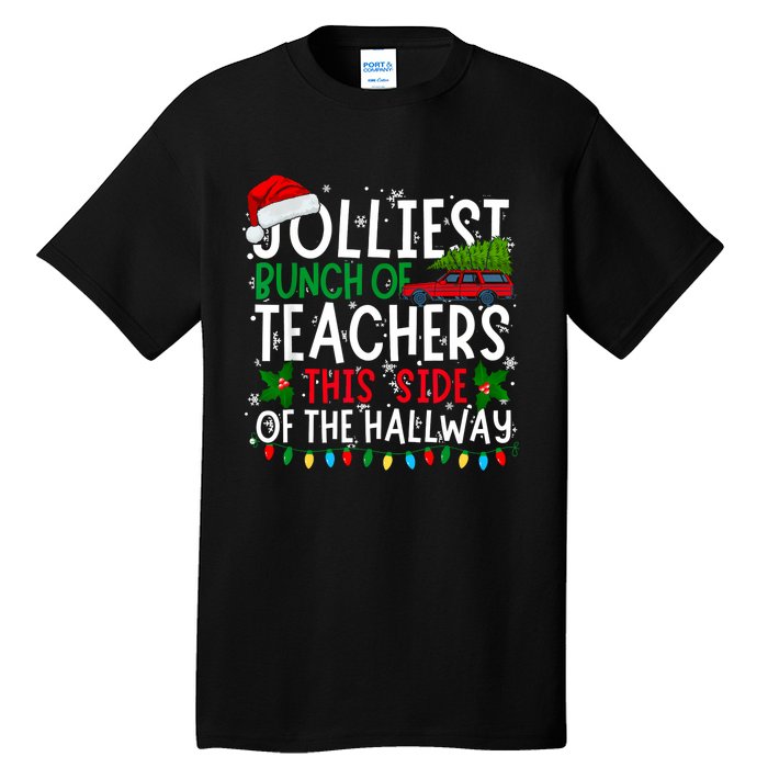 Jolliest Bunch Of Teachers This Side Of The Hallway Xmas Tall T-Shirt