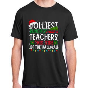 Jolliest Bunch Of Teachers This Side Of The Hallway Xmas Adult ChromaSoft Performance T-Shirt