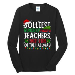 Jolliest Bunch Of Teachers This Side Of The Hallway Xmas Tall Long Sleeve T-Shirt