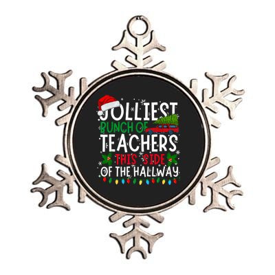 Jolliest Bunch Of Teachers This Side Of The Hallway Xmas Metallic Star Ornament