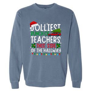 Jolliest Bunch Of Teachers This Side Of The Hallway Xmas Garment-Dyed Sweatshirt