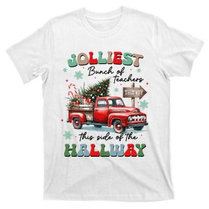 Jolliest Bunch Of Teachers This Side Of The Hallway T-Shirt