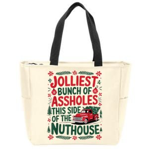 Jolliest Bunch Of Assholes This Side Of The Nut House Zip Tote Bag