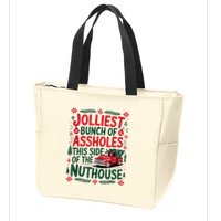 Jolliest Bunch Of Assholes This Side Of The Nut House Zip Tote Bag