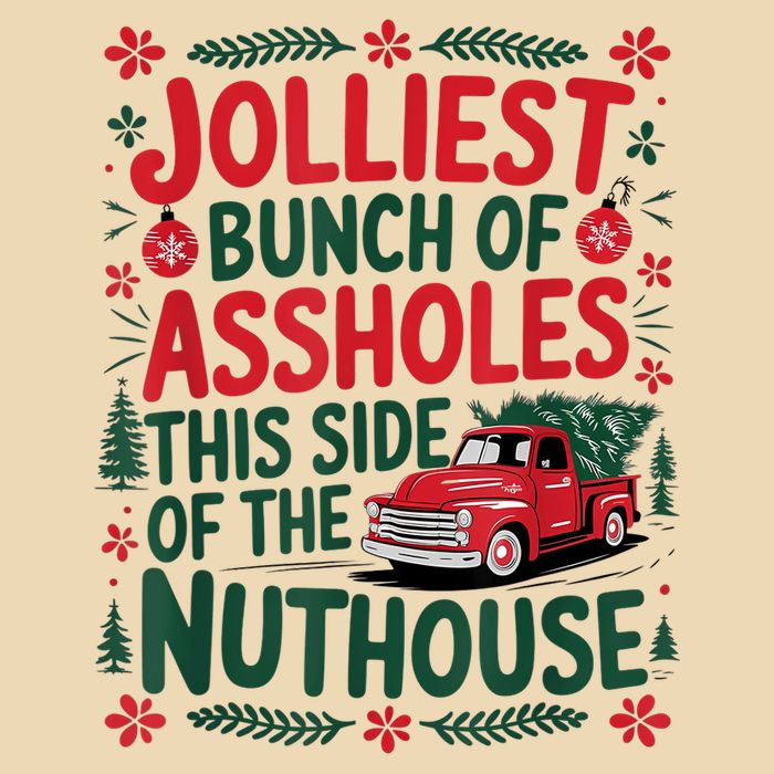 Jolliest Bunch Of Assholes This Side Of The Nut House Zip Tote Bag
