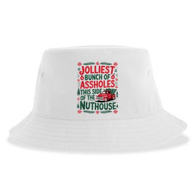 Jolliest Bunch Of Assholes This Side Of The Nut House Sustainable Bucket Hat