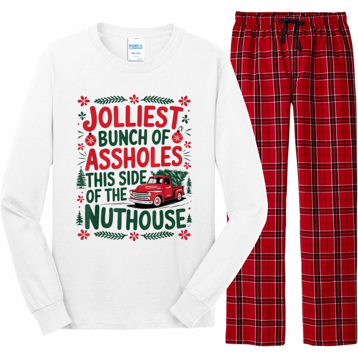 Jolliest Bunch Of Assholes This Side Of The Nut House Long Sleeve Pajama Set