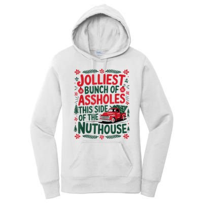 Jolliest Bunch Of Assholes This Side Of The Nut House Women's Pullover Hoodie