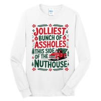 Jolliest Bunch Of Assholes This Side Of The Nut House Tall Long Sleeve T-Shirt