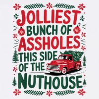 Jolliest Bunch Of Assholes This Side Of The Nut House Baby Bodysuit