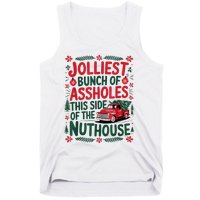 Jolliest Bunch Of Assholes This Side Of The Nut House Tank Top