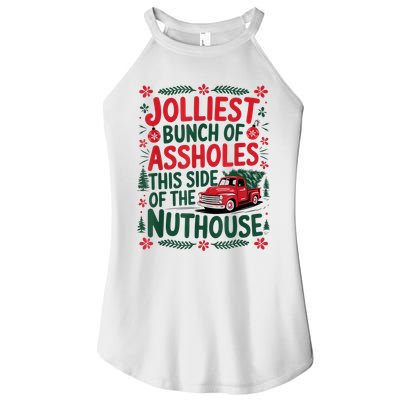 Jolliest Bunch Of Assholes This Side Of The Nut House Women's Perfect Tri Rocker Tank
