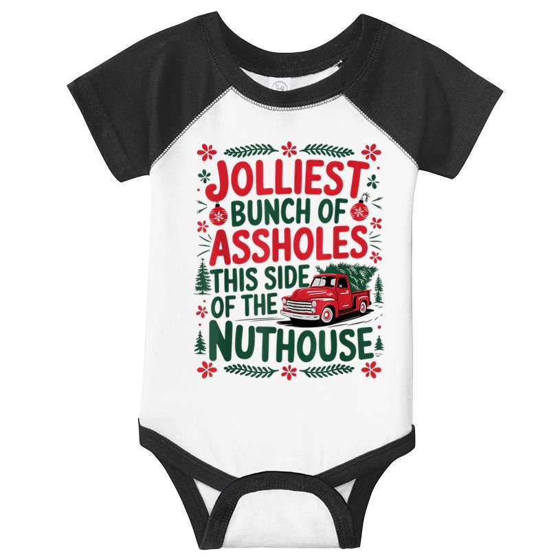 Jolliest Bunch Of Assholes This Side Of The Nut House Infant Baby Jersey Bodysuit
