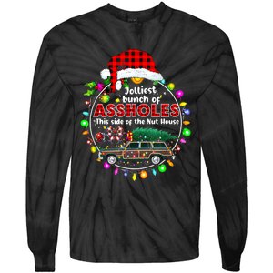 Jolliest Bunch Of Assholes This Side Of The Nut House Tie-Dye Long Sleeve Shirt