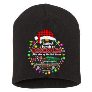 Jolliest Bunch Of Assholes This Side Of The Nut House Short Acrylic Beanie