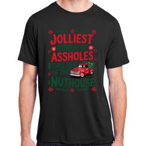 Jolliest Bunch Of Assholes This Side Of The Nut House Adult ChromaSoft Performance T-Shirt