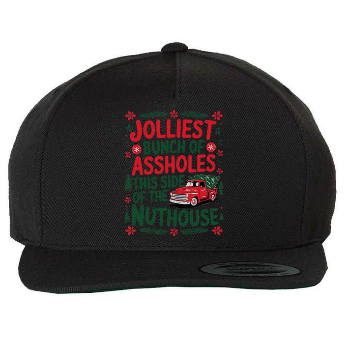 Jolliest Bunch Of Assholes This Side Of The Nut House Wool Snapback Cap