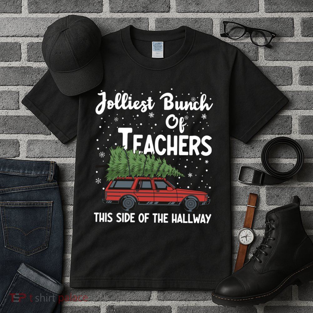 Jolliest Bunch Of Teachers This Side Of The Hallway Christmas Tall T-Shirt