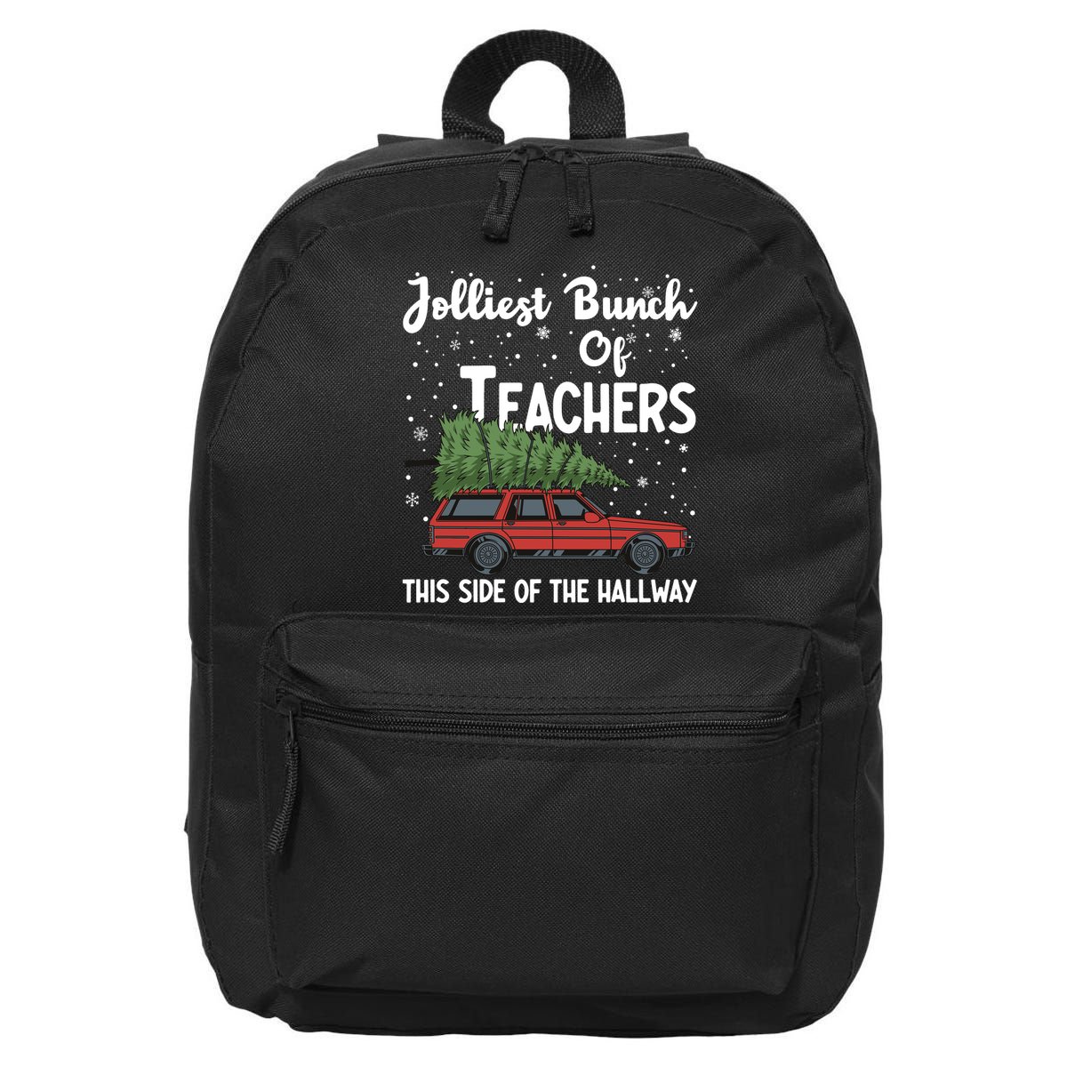 Jolliest Bunch Of Teachers This Side Of The Hallway Christmas 16 in Basic Backpack