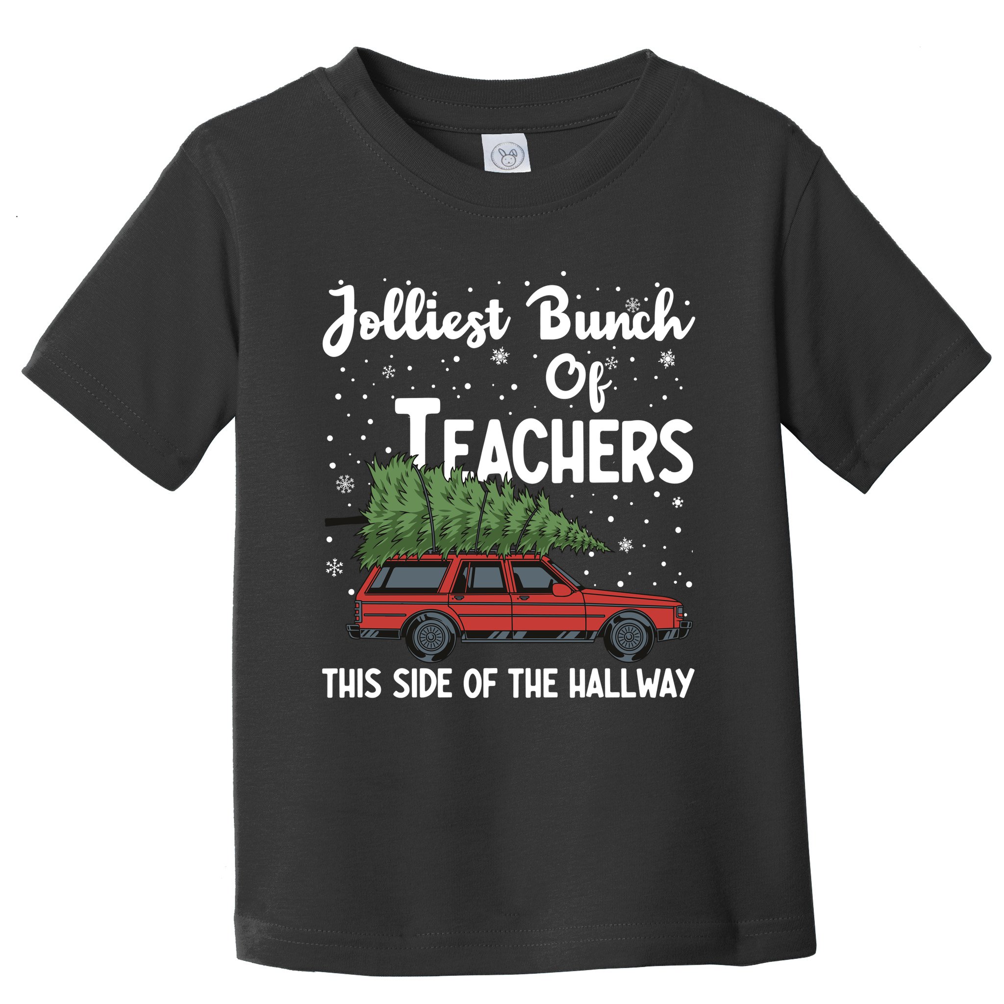 Jolliest Bunch Of Teachers This Side Of The Hallway Christmas Toddler T-Shirt