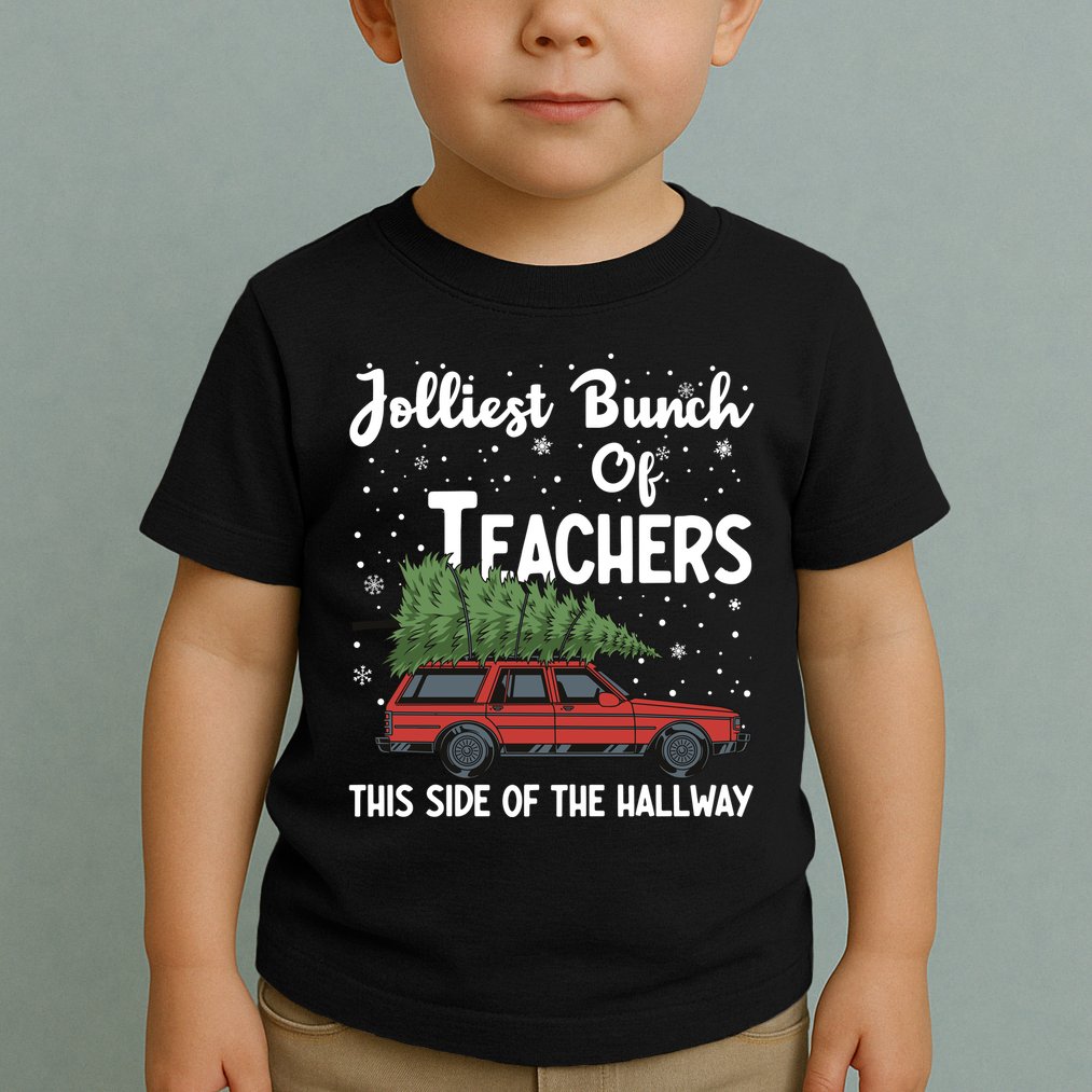 Jolliest Bunch Of Teachers This Side Of The Hallway Christmas Toddler T-Shirt