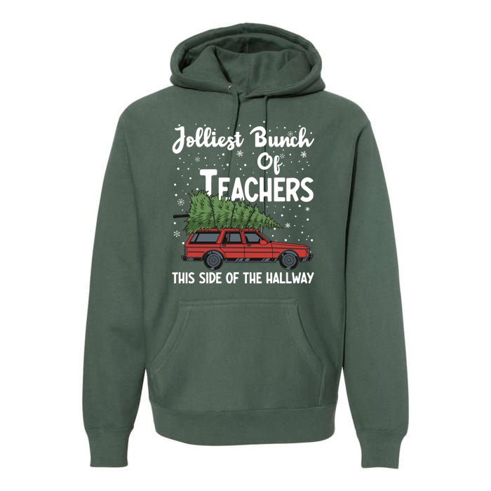 Jolliest Bunch Of Teachers This Side Of The Hallway Christmas Premium Hoodie