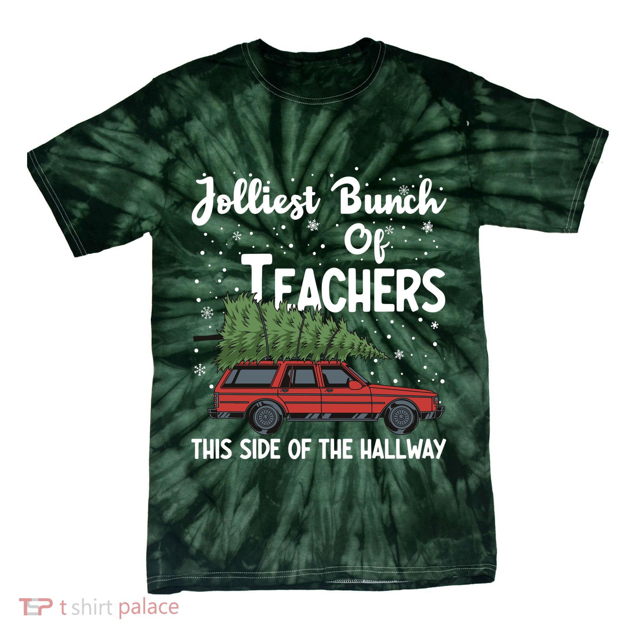Jolliest Bunch Of Teachers This Side Of The Hallway Christmas Tie-Dye T-Shirt