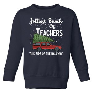 Jolliest Bunch Of Teachers This Side Of The Hallway Christmas Toddler Sweatshirt