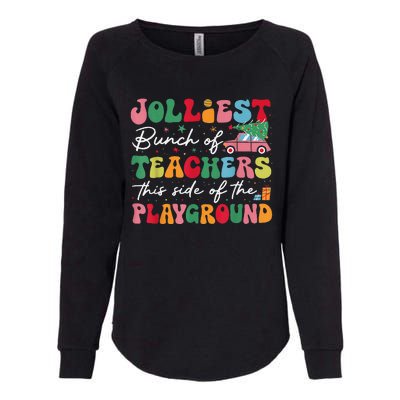 Jolliest Bunch Of Teachers This Side Of The Playground X Mas Womens California Wash Sweatshirt