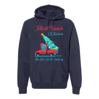 Jolliest Bunch Of Teachers This Side Of The Hallway Xmas Premium Hoodie