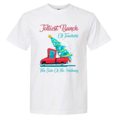 Jolliest Bunch Of Teachers This Side Of The Hallway Xmas Garment-Dyed Heavyweight T-Shirt