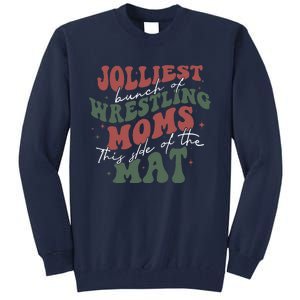 Jolliest Bunch Of Wrestling Moms This Side Of The Mat Xmas Tall Sweatshirt