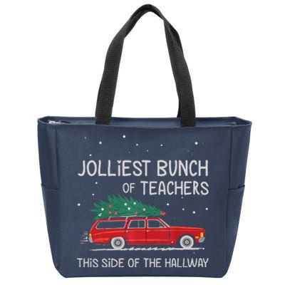 Jolliest Bunch Of Teachers This Side Of The Hallway Zip Tote Bag