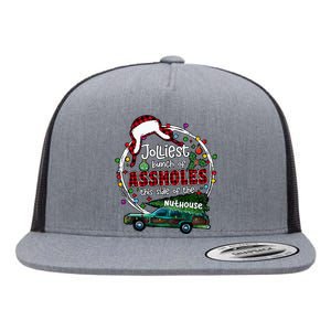 Jolliest Bunch Of Assholes This Side Of The Nut House Flat Bill Trucker Hat