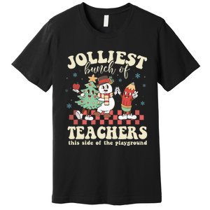 Jolliest Bunch Of Teachers This Side Of The Playground Xmas Premium T-Shirt