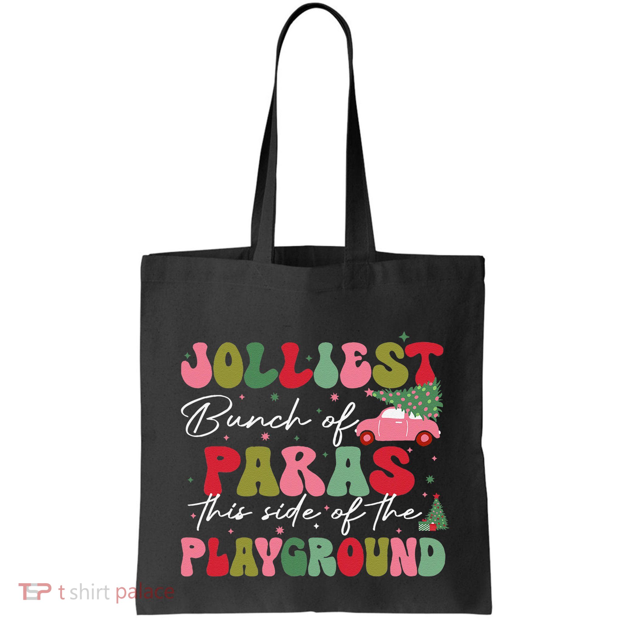 Jolliest Bunch Of Paras This Side Of The Playground Xmas Bag