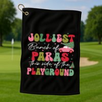 Jolliest Bunch Of Paras This Side Of The Playground Xmas Golf Towel