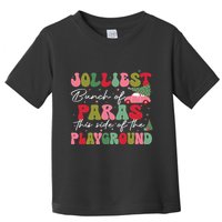 Jolliest Bunch Of Paras This Side Of The Playground Xmas Toddler T-Shirt
