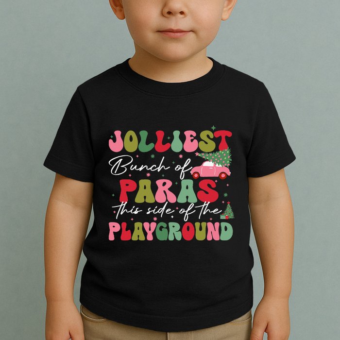 Jolliest Bunch Of Paras This Side Of The Playground Xmas Toddler T-Shirt