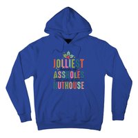 Jolliest Bunch Of Assholes This Side Of The Nut House Great Gift Hoodie