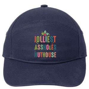 Jolliest Bunch Of Assholes This Side Of The Nut House Great Gift 7-Panel Snapback Hat