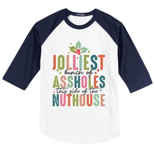 Jolliest Bunch Of Assholes This Side Of The Nut House Great Gift Baseball Sleeve Shirt