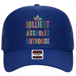 Jolliest Bunch Of Assholes This Side Of The Nut House Great Gift High Crown Mesh Back Trucker Hat