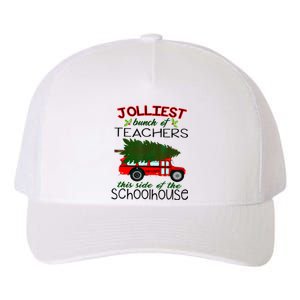 Jolliest Bunch Of Teachers This Side Of The Schoolhouse Yupoong Adult 5-Panel Trucker Hat