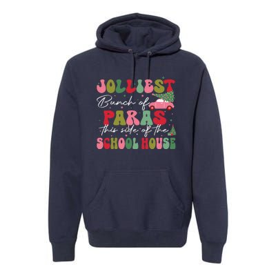 Jolliest Bunch Of Paras This Side Of The School House Xmas Premium Hoodie