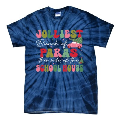 Jolliest Bunch Of Paras This Side Of The School House Xmas Tie-Dye T-Shirt