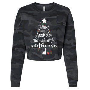 Jolliest Bunch Of Assholes This Side Of The Nut House Cropped Pullover Crew