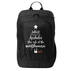 Jolliest Bunch Of Assholes This Side Of The Nut House City Backpack